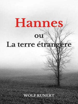 cover image of Hannes ou La terre étranger